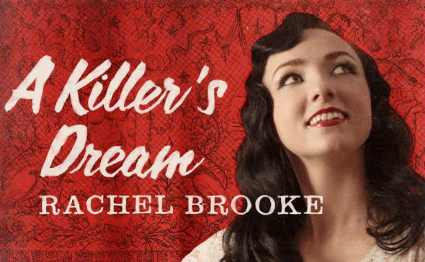 I developed a kind of crush on Rachel Brooke in the spring of 2011 when she released Down in the Barnyard, and now Brooke back with A Killer&#39;s Dream and ... - Rachel-Brooke-Killers-Dream-feature